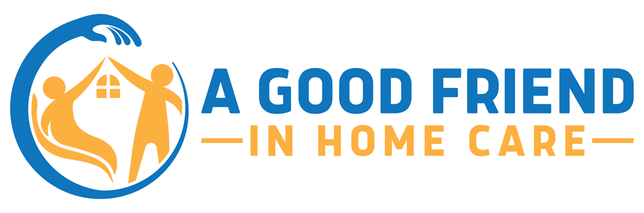 A GOOD FRIEND IN HOME CARE